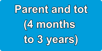 Parent and Tot ages 4 months to 3 years